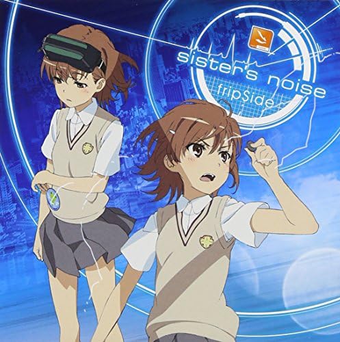 sister's noise (regular) TV anime "A Certain Scientific Railgun S" OP theme