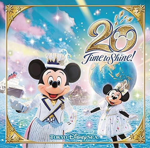 Tokyo DisneySea 20th Anniversary: ??Time to Shine! Music Album (Deluxe Edition)