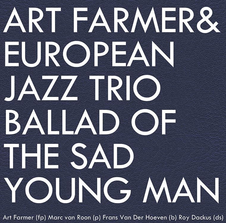 Art Farmer, European Jazz Trio Ballad of the Sad Young Men [50 years jazz] Japan Music CD
