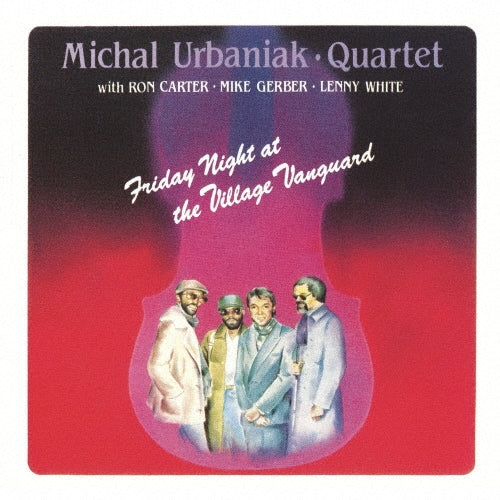 Michael Urbaniak Quartet Friday Night at Village Vanguard Japan Music CD