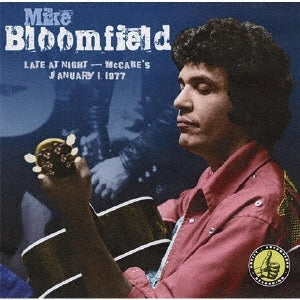 Mike Bloomfield Late at Night: McCaves 1977.1.1 Japan Music CD