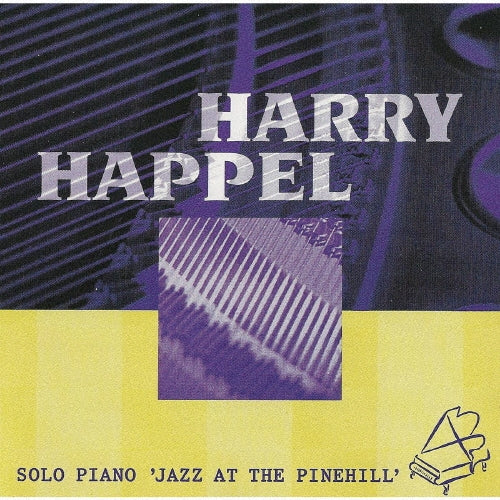 Harry Happel Solo Piano 'Jazz at the Pine Hill' Japan Music CD