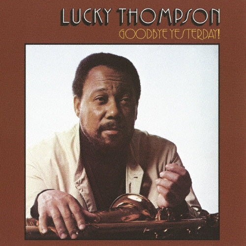 Lucky Thompson Goodbye Yesterday (Limited Edition) Japan Music CD