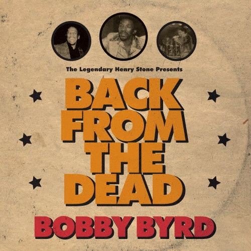 Bobby Byrd The Legendary Henry Stone Presents Bobby Byrd Back From The Dead CD